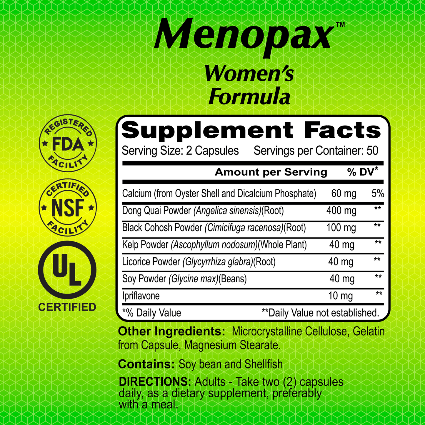 Menopax Womens Formula by Alfa Vitamins supports hormone balance with calcium, dong quai, black cohosh, kelp, licorice, soy, and gaywee. It is FDA, NSF, and UL certified with usage directions for adults. Available in 100 capsules.