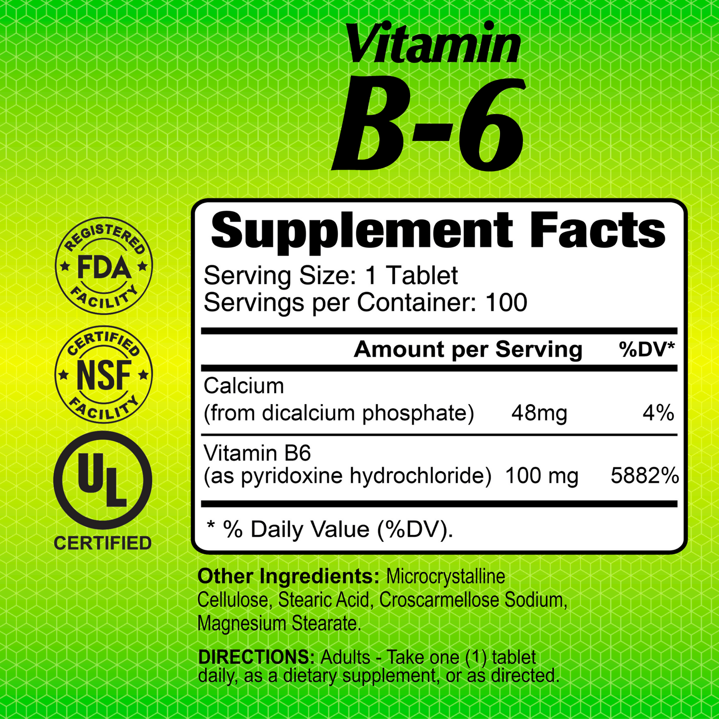 The Vitamin B6 100 mg - 100 Tablets from Alfa Vitamins features a green gradient label with FDA, NSF, and UL certified logos. Each container offers 100 tablets providing 5882% DV of Vitamin B6 to support cognitive and neurotransmitter function. Take one tablet daily with food.