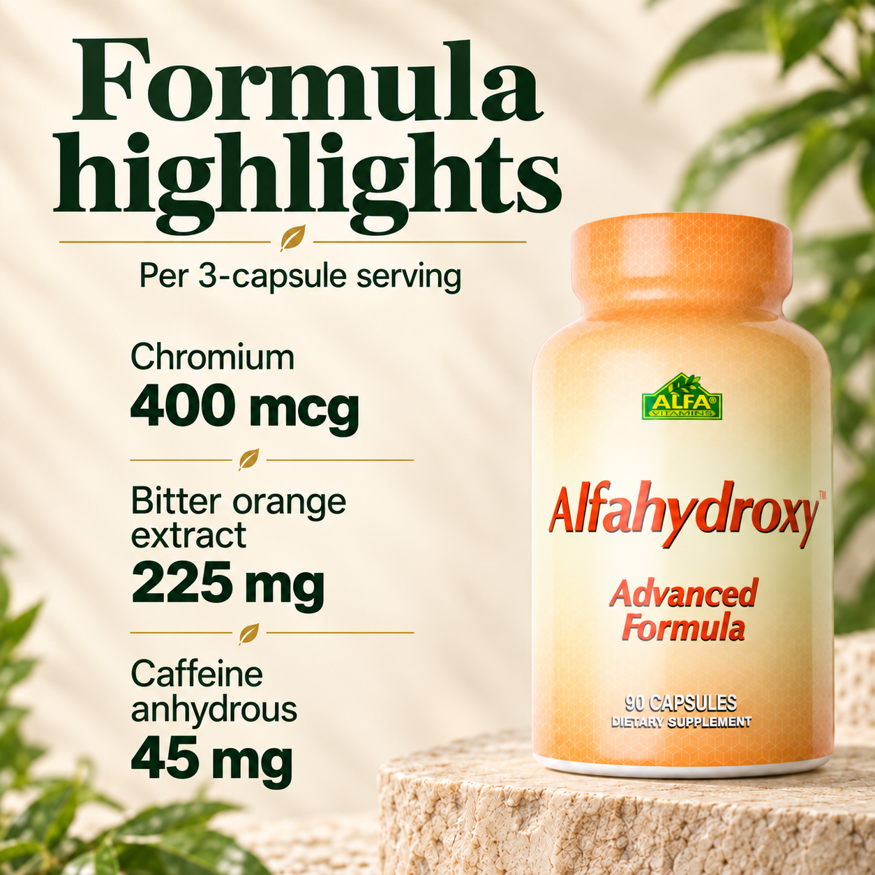 Alfahydroxy selected formula highlights per three-capsule serving: chromium 400 mcg, bitter orange extract 225 mg and caffeine anhydrous 45 mg.