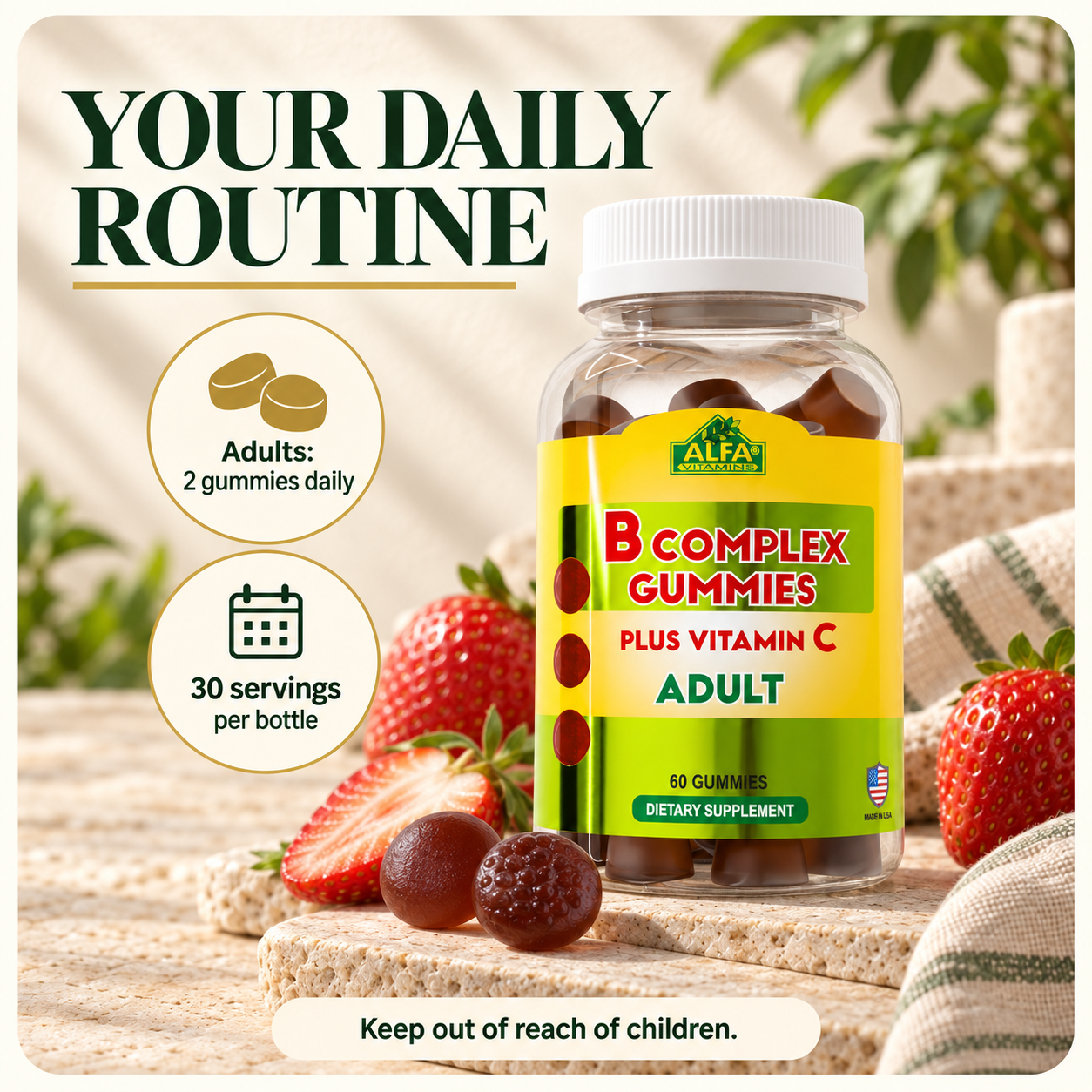 Adults: two gummies daily; 30 servings per bottle.