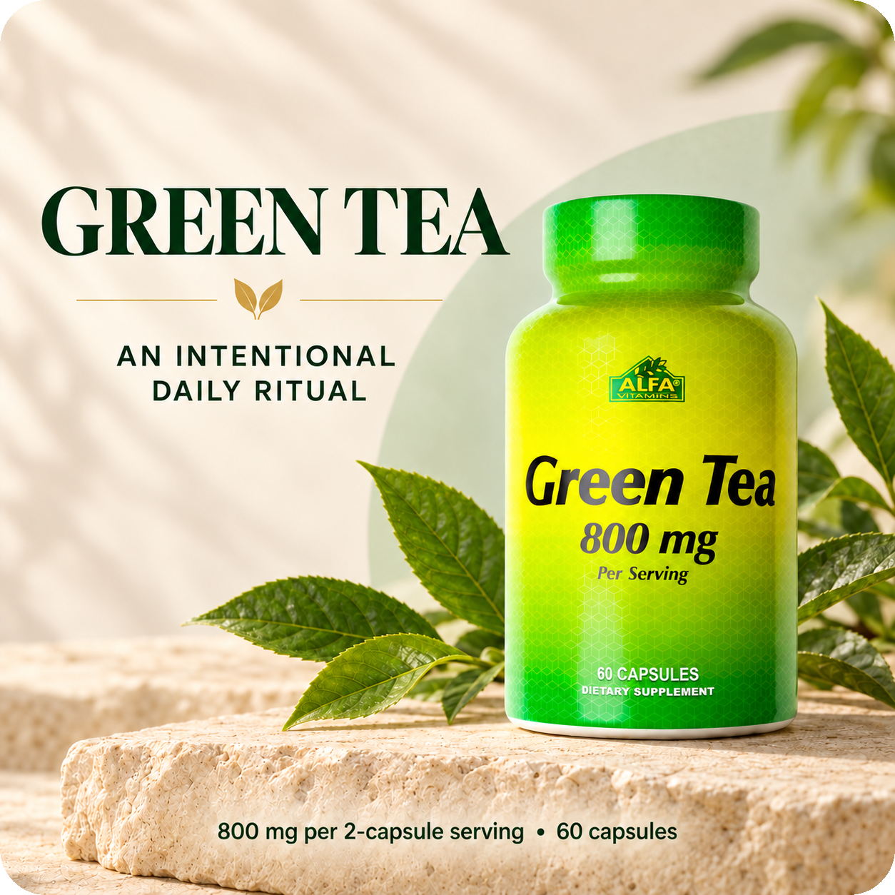 Alfa Vitamins Green Tea 800 mg as an intentional daily routine.