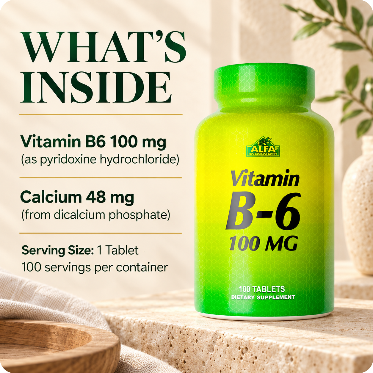 Vitamin B6 formula: 100 mg pyridoxine hydrochloride and 48 mg calcium per tablet.